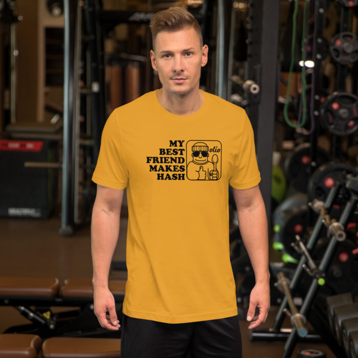My Best Friend Makes Hash Unisex t-shirt - Image 3